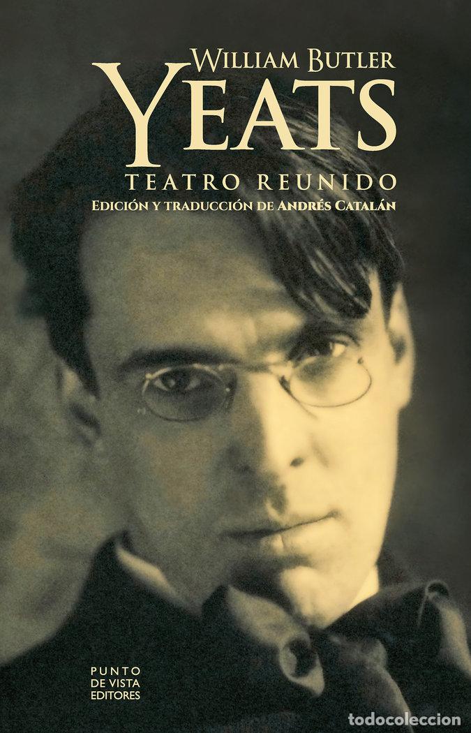 Libros: TEATRO REUNIDO - YEATS, W. B.