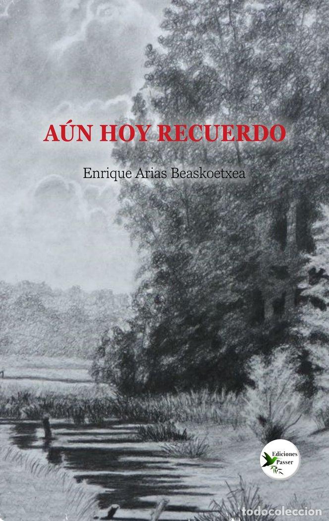 Libros: AUN HOY RECUERDO - .