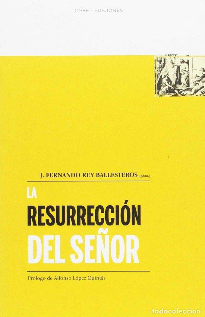 Libros: RESURRECCION DEL SE&Ntilde;OR,LA - REY BALLESTEROS, FERNANDO