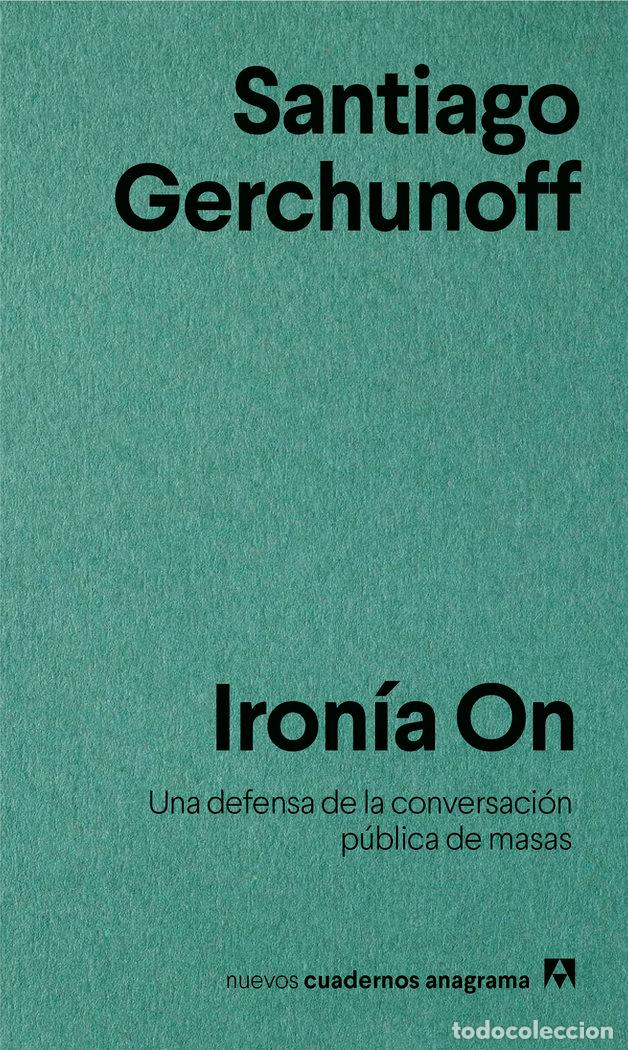 Livros: IRONIA ON - GERCHUNOFF, SANTIAGO