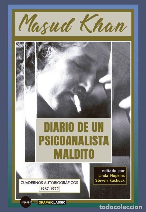 Livros: DIARIO DE UN PSICOANALISTA MALDITO - MASUD RAZA KHAN, MOHAMMED