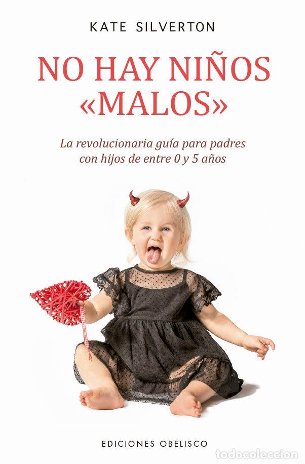 Livros: NO HAY NI&Ntilde;OS MALOS - SILVERTON, KATE