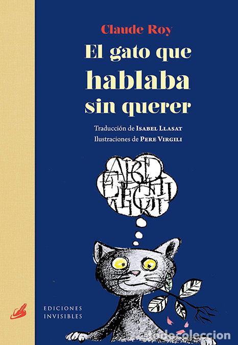 Libri: GATO QUE HABLABA SIN QUERER,EL - ROY, CLAUDE