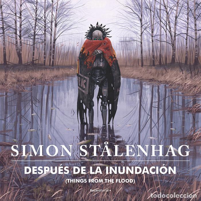 Libri: DESPUES DE LA INUNDACION - STAALENHAG, SIMON