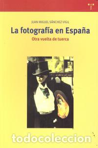 B&uuml;cher: FOTOGRAFIA EN ESPA&Ntilde;A,LA - SANCHEZ VIGIL, JUAN MIGUEL
