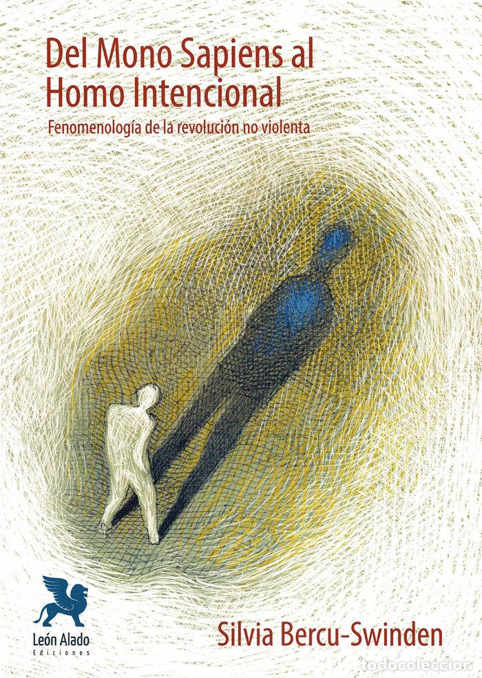 B&uuml;cher: DEL MONO SAPIENS AL HOMO INTENCIONAL - BERCU-SWINDEN, SILVIA