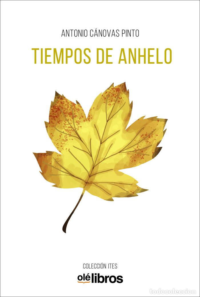 Libri: TIEMPOS DE ANHELO - CANOVAS, ANTONIO