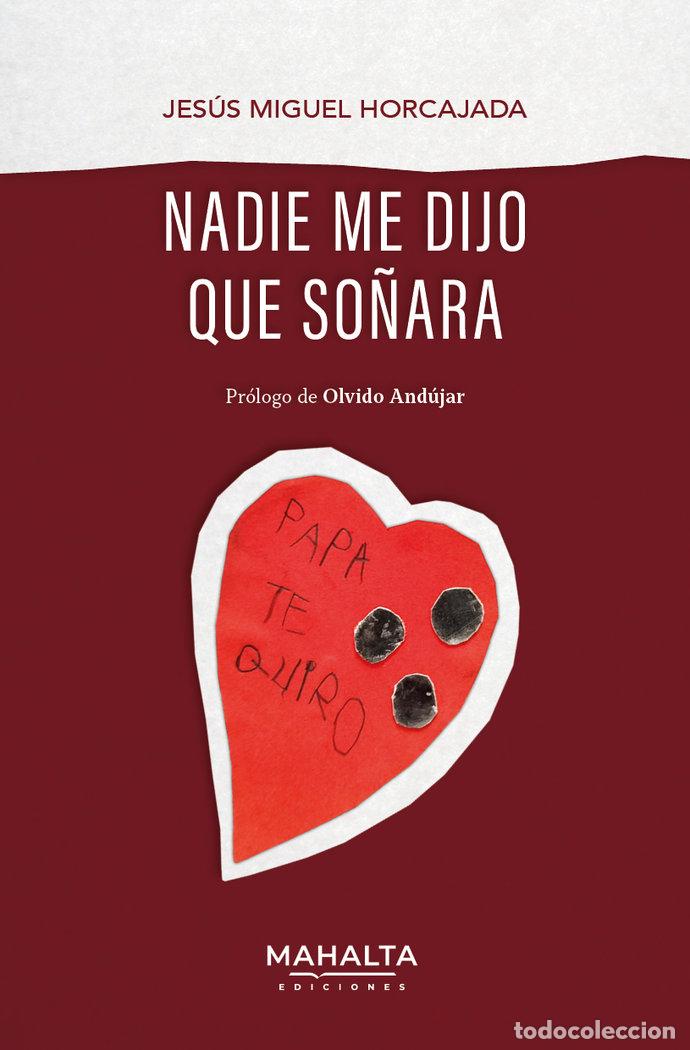 Libri: NADIE ME DIJO QUE SO&Ntilde;ARA - HORCAJADA, JESUS MIGUEL