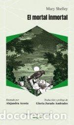Libri: MORTAL INMORTAL,EL - SHELLEY MARY
