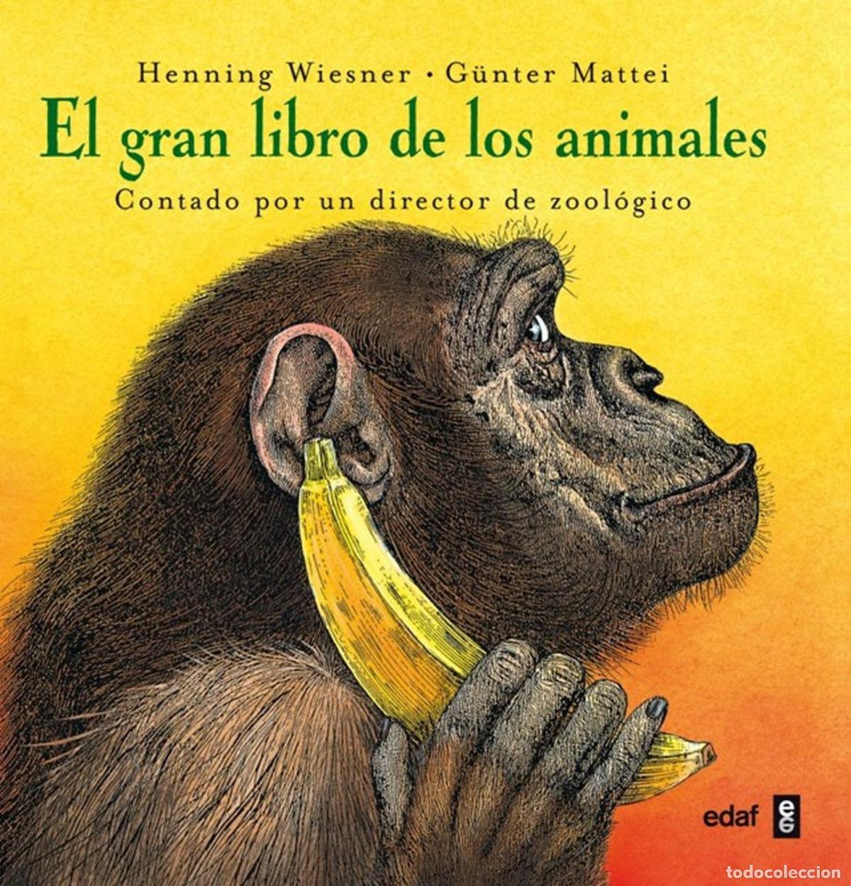 Livros: EL GRAN LIBRO DE LOS ANIMALES - Henning Wiesner y G&uuml;nter Mattei