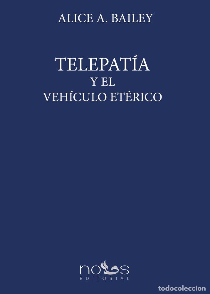 Livres: TELEPATIA Y EL VEHICULO ETERICO - BAILEY, ALICE