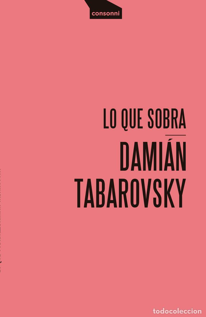 Livres: LO QUE SOBRA - TABAROVSKY, DAMIAN