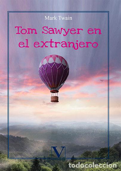 Libri: TOM SAWYER EN EL EXTRANJERO - TWAIN, MARK