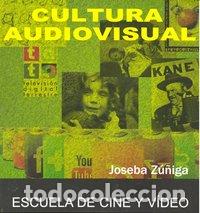 Libri: CULTURA AUDIOVISUAL - ZU&Ntilde;IGA, JOSEBA
