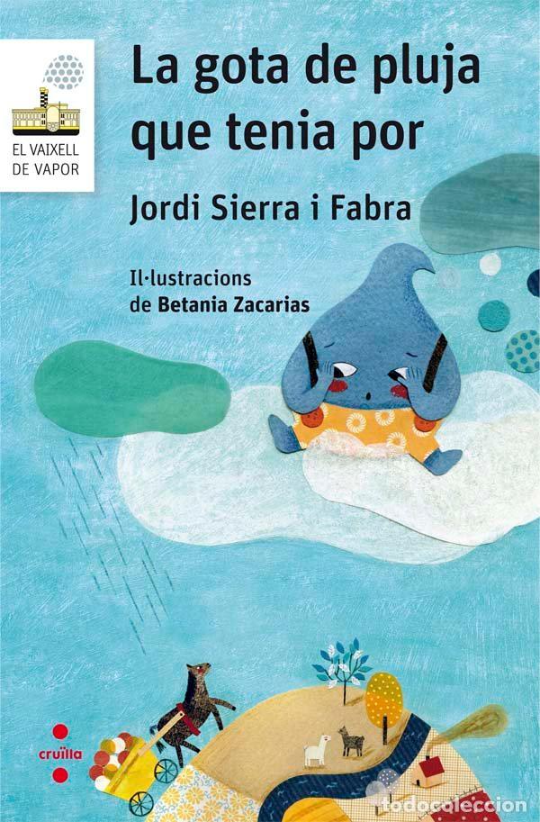 books: GOTA DE PLUJA QUE TENIA POR,LA - SIERRA I FABRA, JORDI