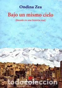 books: BAJO UN MISMO CIELO - ZEA, ONDINA