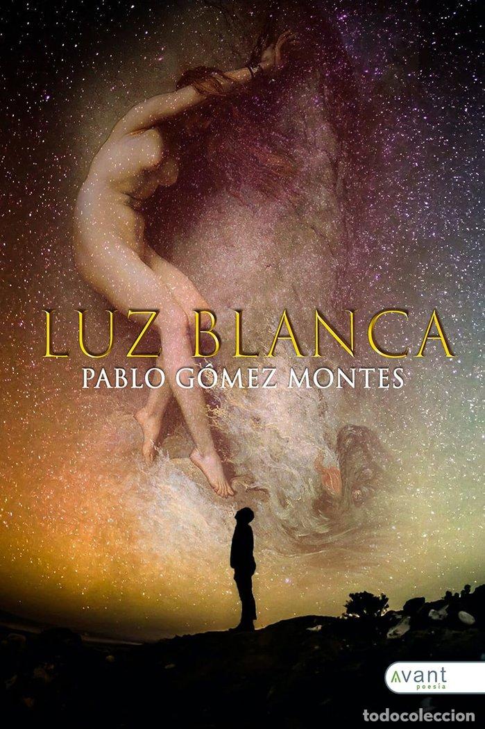 books: LUZ BLANCA - GOMEZ MONTES, PABLO