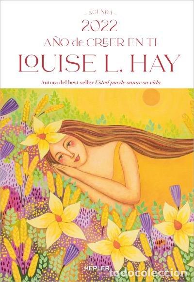B&uuml;cher: AGENDA LOUISE HAY 2022 A&Ntilde;O DE CREER EN TI - HAY, LOUISE