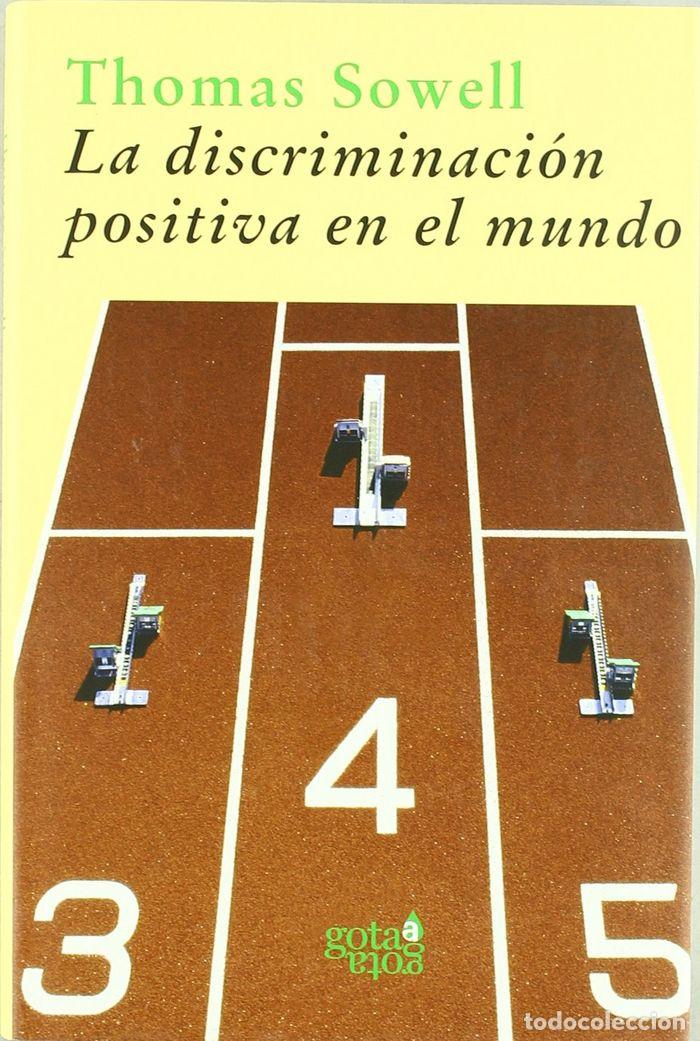 Libros: DISCRIMINACION POSITIVA EN EL MUNDO,LA - SOWELL, THOMAS