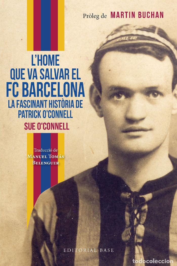 Libros: LHOME QUE VA SALVAR EL FC BARCELONA LA FASCINANT H - O'