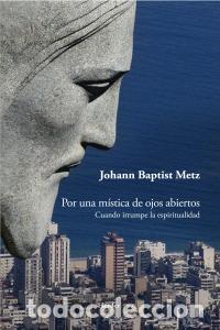 Livres: POR UNA MISTICA DE OJOS ABIERTOS - MEST, JOHANN BAPTIST