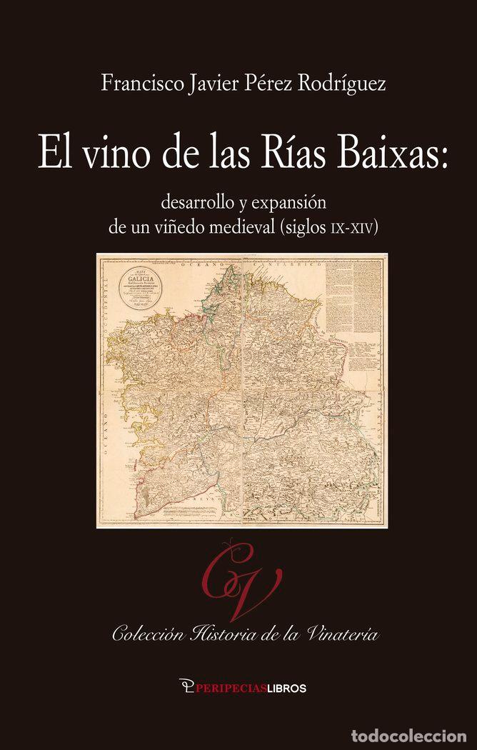 Livres: EL VINO DE LAS RIAS BAIXAS - PEREZ RODRIGUEZ, FRANCISCO JAVIER