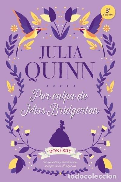 Livres: POR CULPA DE MISS BRIDGERTON BRIDGERTON 10 - QUINN, JULIA