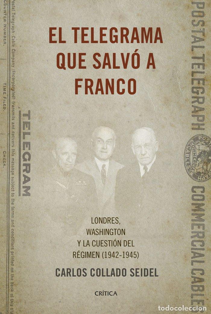 Livres: TELEGRAMA QUE SALVO A FRANCO,EL - COLLADO SEIDEL, CARLOS