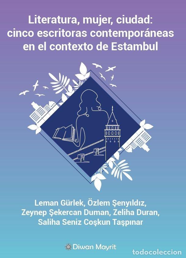 Livres: LITERATURA MUJER CIUDAD CINCO ESCRITORAS CONTEMPORANEAS E - G&Uuml;RLEK, LEMAN