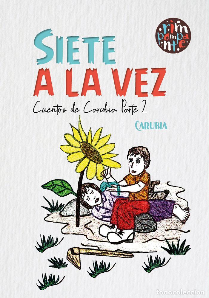 Livres: SIETE A LA VEZ CUENTOS DE CARUBIA PARTE 2 - CARUBIA