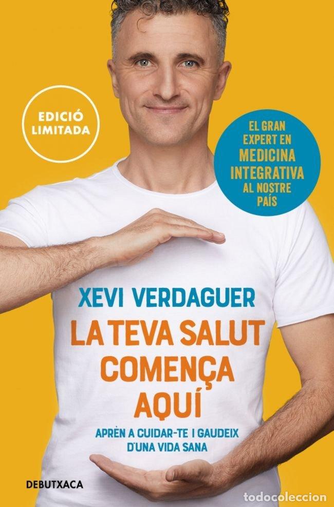 B&uuml;cher: LA TEVA SALUT COMEN&Ccedil;A AQUI - VERDAGUER, XEVI