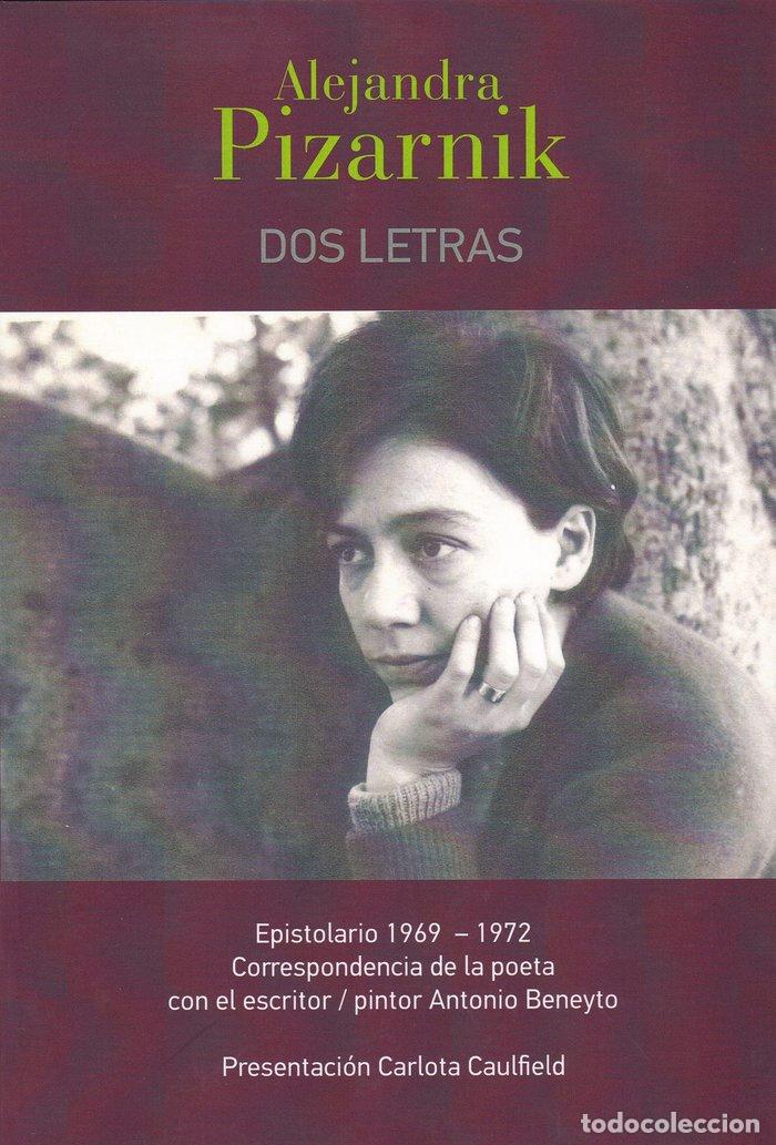Libros: DOS LETRAS - PIZARNIK, ALEJANDRA