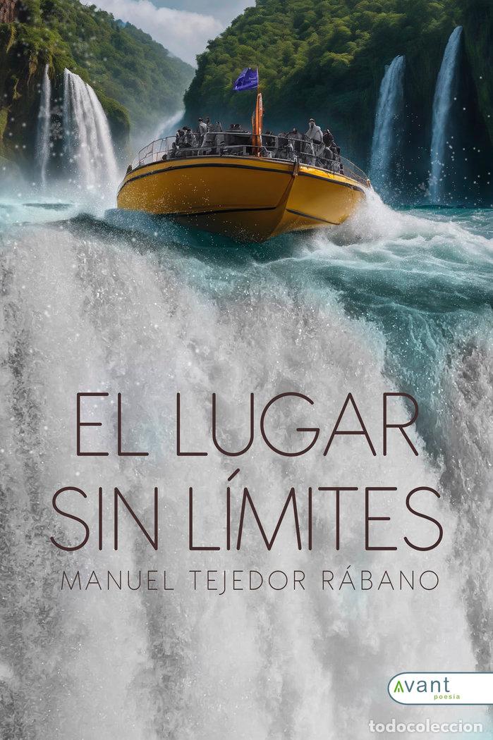 Livres: EL LUGAR SIN LIMITE - TEJEDOR RABANO, MANUEL