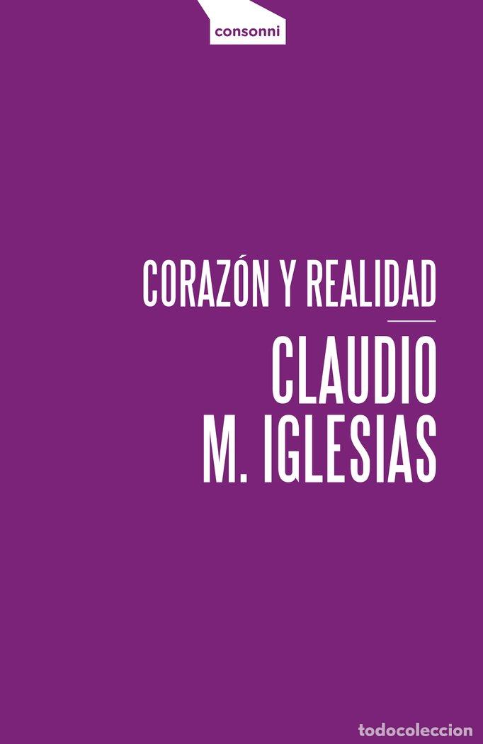 books: CORAZON Y REALIDAD - M. IGLESIAS, CLAUDIO