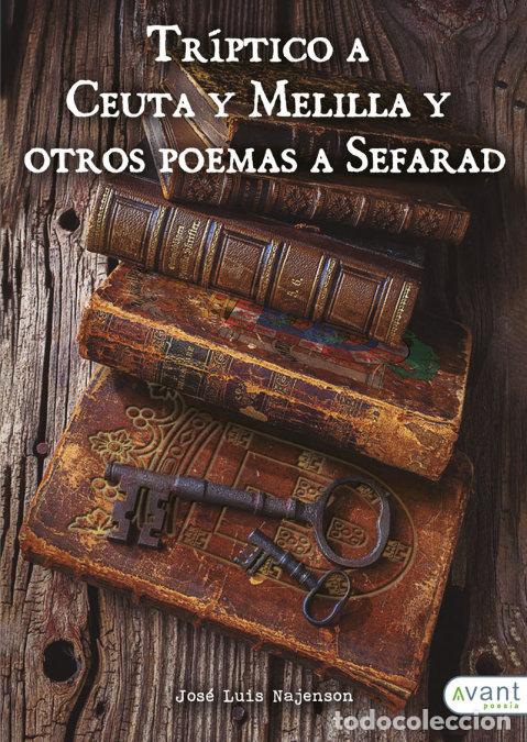 Libros: TRIPTICO A CEUTA Y MELILLA Y OTROS POEMAS A SEFARAD - NAJENSON, JOSE LUIS