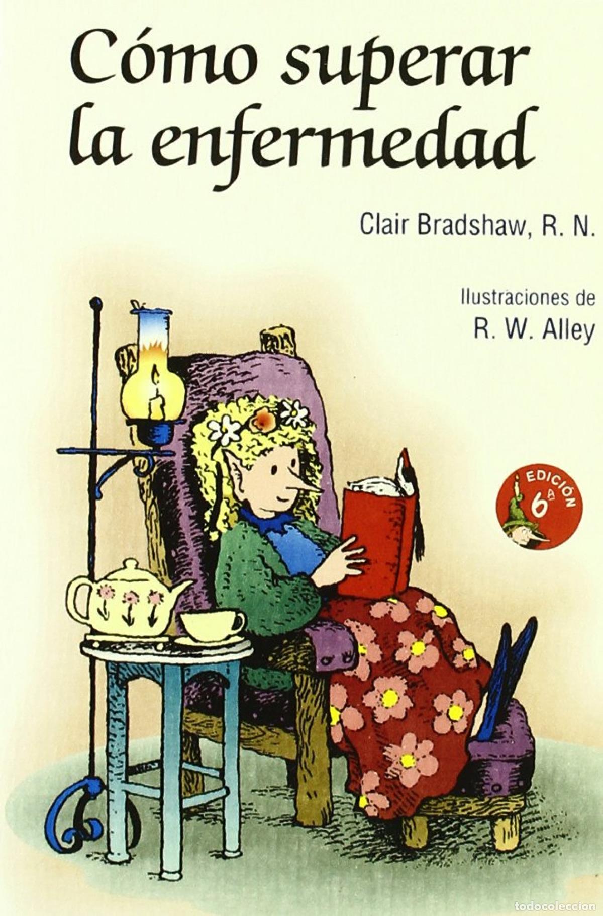 Libros: COMO SUPERAR LA ENFERMEDAD - Bradshaw, Claire