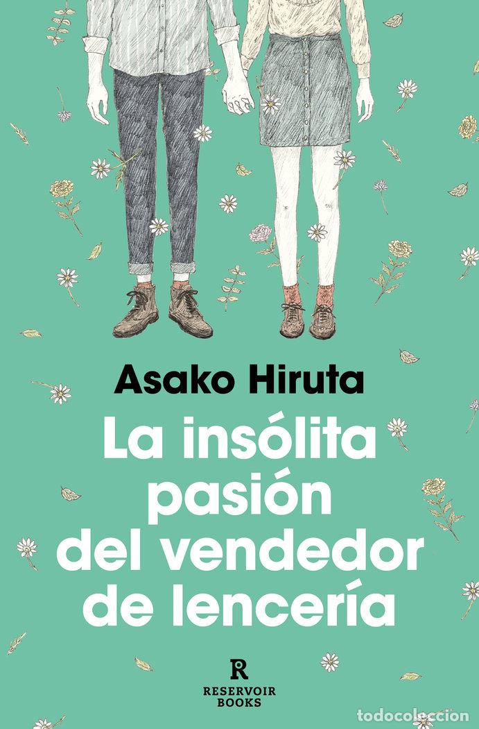 Livros: LA INSOLITA PASION DEL VENDEDOR DE LENCERIA - HIRUTA, ASAKO