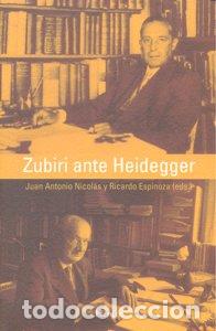 Livros: ZUBIRI ANTE HEIDEGGER - NICOLAS, JUAN ANTONIO
