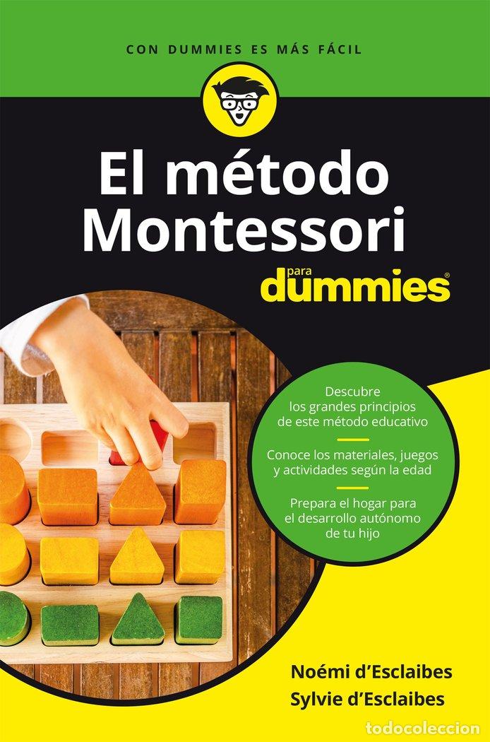 Livros: EL METODO MONTESSORI PARA DUMMIES - D'ESCLAIBES, NOEMI Y SYLVIE