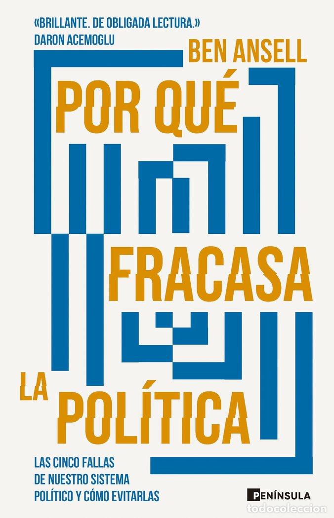 Libros: POR QUE FRACASA LA POLITICA - BEN ANSELL