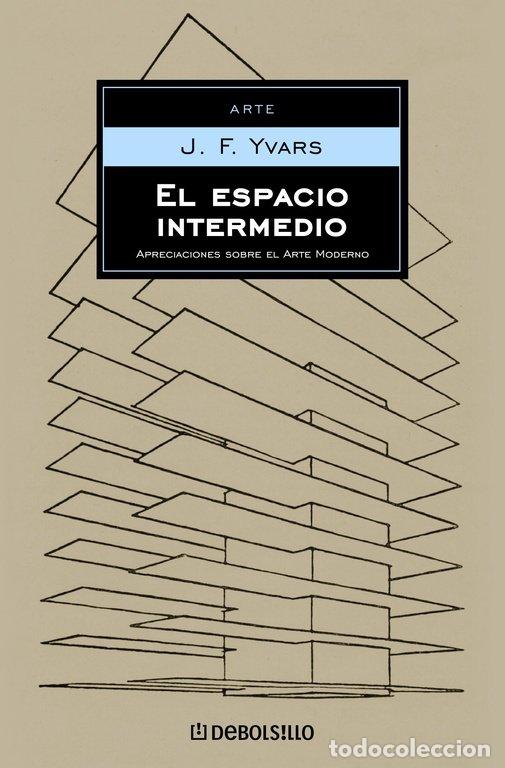 Livres: ESPACIO INTERMEDIO,EL - YVARS, J.