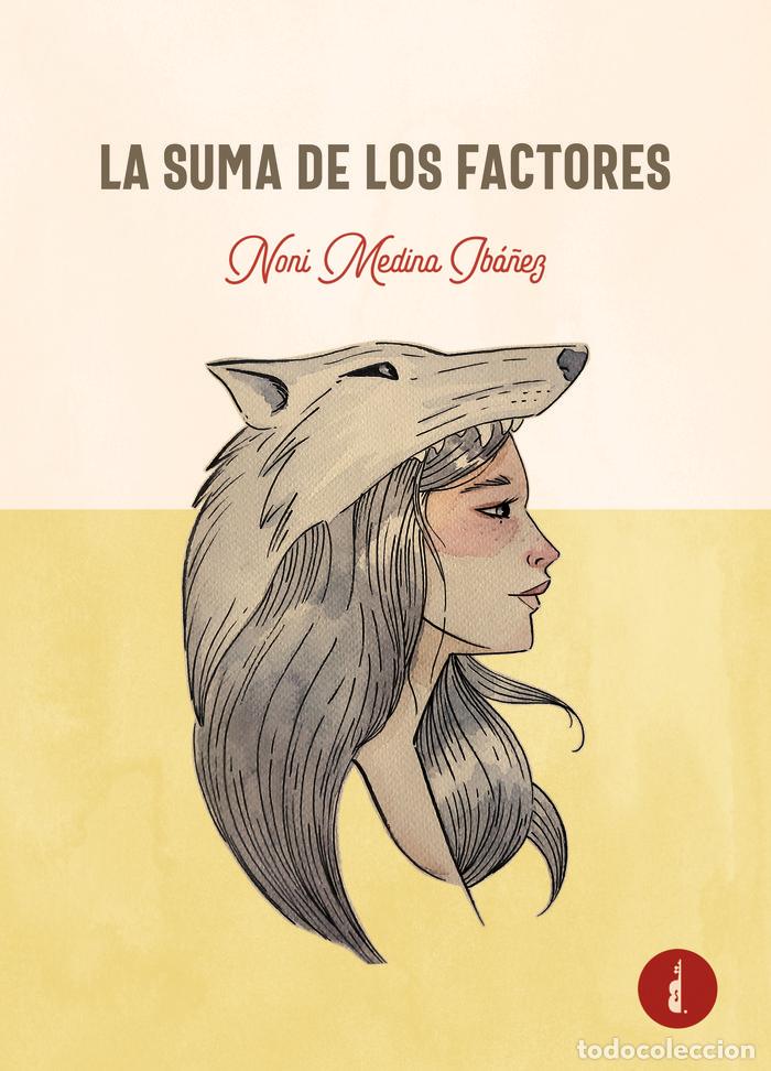 Livres: LA SUMA DE LOS FACTORES - MEDINA IBA&Ntilde;EZ, NONI