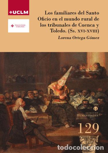 Livres: LOS FAMILIARES DEL SANTO OFICIO EN EL MUNDO RURAL DE LOS TRI - ORTEGA GOMEZ, LORENA