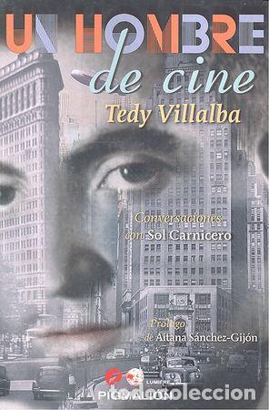 Libros: UN HOMBRE DE CINE TEDY VILLABA - CARNICERO, SOL