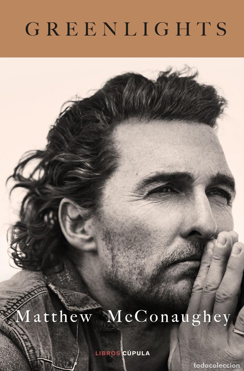 Livres: GREENLIGHTS. EDICI&Oacute;N TAPA BLANDA - McConaughey, Matthew