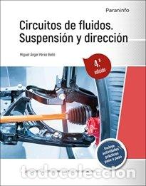 Livres: CIRCUITOS DE FLUIDOS SUSPENSION Y DIRECCION 4&ordf; EDICION - PEREZ BELLO, MIGUEL ANGEL