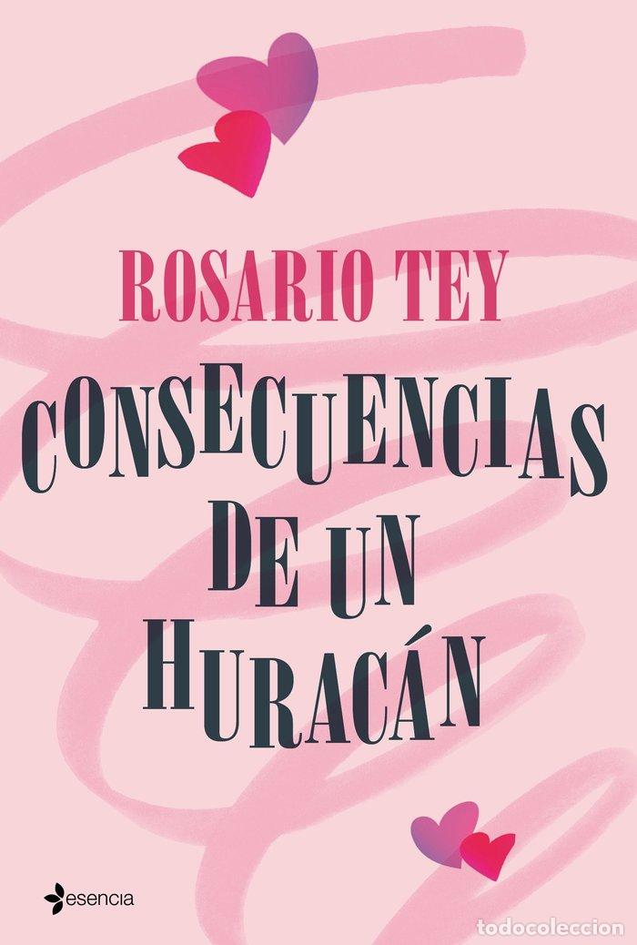 Livres: CONSECUENCIAS DE UN HURACAN - ROSARIO TEY
