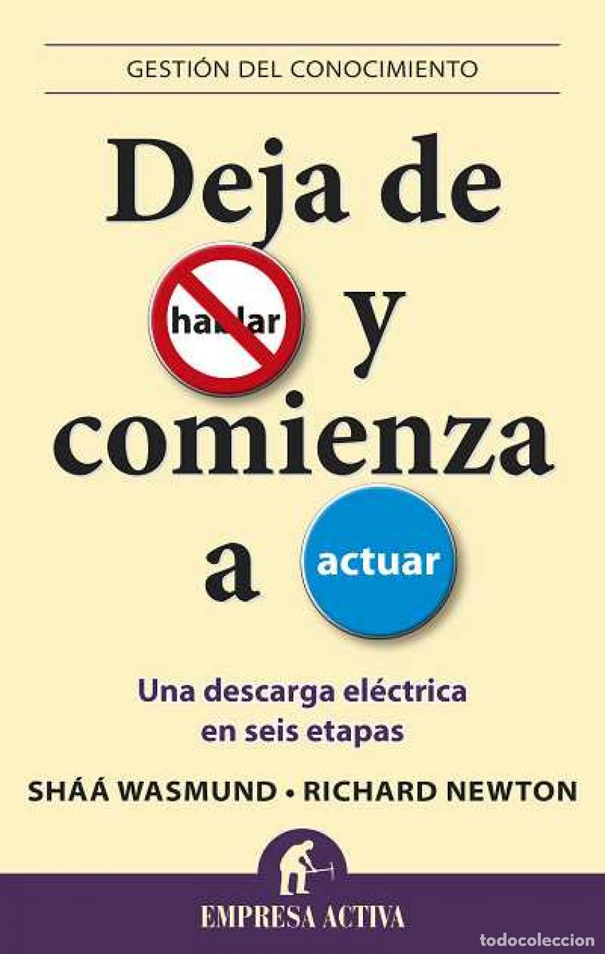 Libros: DEJA DE HABLAR Y COMIENZA A ACTUAR - Wasmund, Shaa