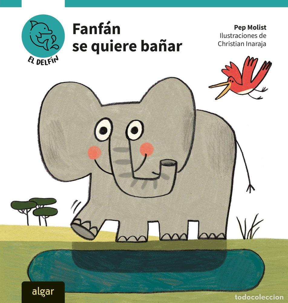 Libros: FANFAN SE QUIERE BA&Ntilde;AR - PEP MOLIST