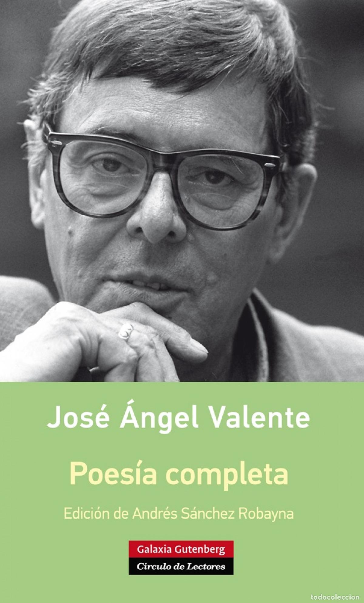 Libros: POES&Iacute;A COMPLETA - Valente, Jos&eacute; A
